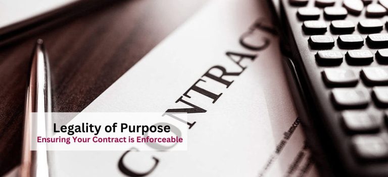 Legality of Purpose: Ensuring Your Contract is Enforceable